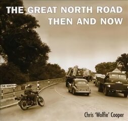 Great North Road:Then and Now kaina ir informacija | Knygos apie sveiką gyvenseną ir mitybą | pigu.lt