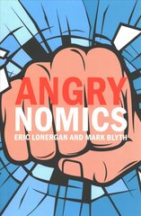 Angrynomics kaina ir informacija | Ekonomikos knygos | pigu.lt