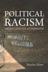 Political Racism: Brexit and its Aftermath kaina ir informacija | Socialinių mokslų knygos | pigu.lt