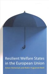 Resilient Welfare States in the European Union kaina ir informacija | Socialinių mokslų knygos | pigu.lt