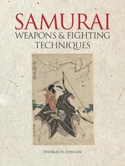 Samurai Weapons and Fighting Techniques: 1200-1877AD kaina ir informacija | Istorinės knygos | pigu.lt