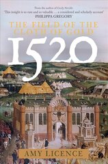 1520: The Field of the Cloth of Gold цена и информация | Исторические книги | pigu.lt