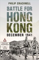 Battle for Hong Kong, December 1941 kaina ir informacija | Istorinės knygos | pigu.lt