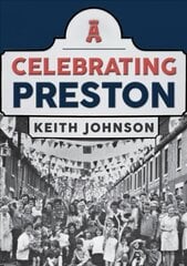 Celebrating Preston цена и информация | Книги о питании и здоровом образе жизни | pigu.lt