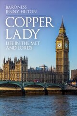 Copper Lady: Life in the Met and Lords цена и информация | Книги по социальным наукам | pigu.lt