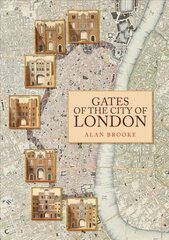 Gates of the City of London цена и информация | Книги об архитектуре | pigu.lt