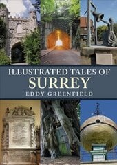 Illustrated Tales of Surrey цена и информация | Книги о питании и здоровом образе жизни | pigu.lt
