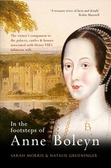 In the Footsteps of Anne Boleyn цена и информация | Исторические книги | pigu.lt