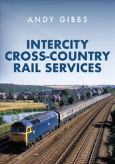InterCity Cross-country Rail Services цена и информация | Путеводители, путешествия | pigu.lt