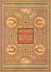 Mosaics in Roman Britain цена и информация | Исторические книги | pigu.lt