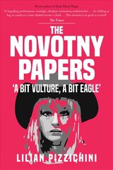 Novotny Papers: 'A bit Vulture, A bit Eagle' kaina ir informacija | Biografijos, autobiografijos, memuarai | pigu.lt