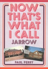 Now That's What I Call Jarrow kaina ir informacija | Knygos apie sveiką gyvenseną ir mitybą | pigu.lt
