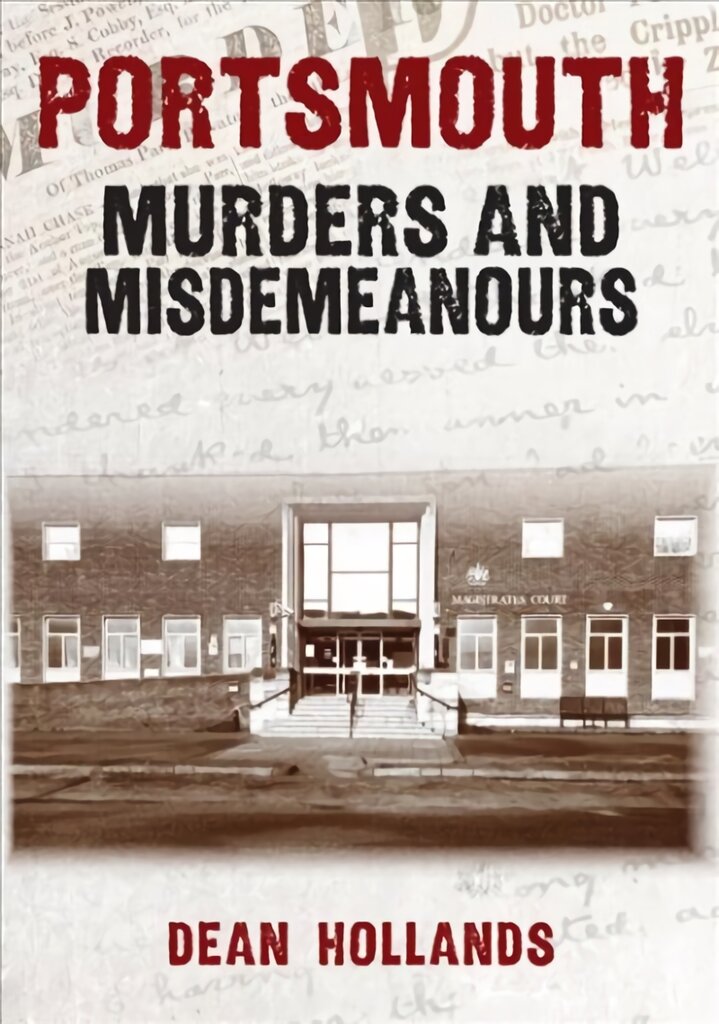 Portsmouth Murders and Misdemeanours kaina ir informacija | Biografijos, autobiografijos, memuarai | pigu.lt