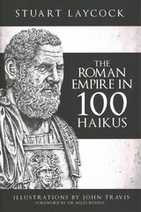 Roman Empire in 100 Haikus kaina ir informacija | Istorinės knygos | pigu.lt