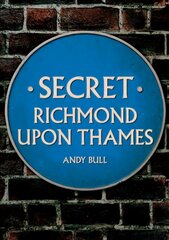 Secret Richmond upon Thames kaina ir informacija | Knygos apie sveiką gyvenseną ir mitybą | pigu.lt