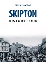 Skipton History Tour kaina ir informacija | Knygos apie sveiką gyvenseną ir mitybą | pigu.lt