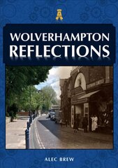Wolverhampton Reflections kaina ir informacija | Knygos apie sveiką gyvenseną ir mitybą | pigu.lt