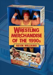 Wrestling Merchandise of the 1990s kaina ir informacija | Knygos apie sveiką gyvenseną ir mitybą | pigu.lt
