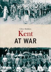 Kent at War цена и информация | Книги о питании и здоровом образе жизни | pigu.lt