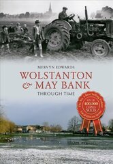 Wolstanton & May Bank Through Time UK ed. kaina ir informacija | Kelionių vadovai, aprašymai | pigu.lt