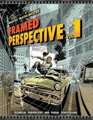 Framed Perspective Vol. 1: Technical Perspective and Visual Storytelling цена и информация | Книги об искусстве | pigu.lt