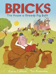 Bricks: The House a Greedy Pig Built цена и информация | Книги для малышей | pigu.lt