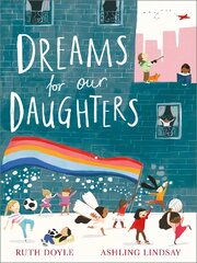 Dreams for our Daughters цена и информация | Книги для самых маленьких | pigu.lt