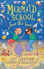 Mermaid School: Save Our Seas! цена и информация | Книги для подростков и молодежи | pigu.lt