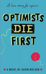Optimists Die First kaina ir informacija | Knygos paaugliams ir jaunimui | pigu.lt