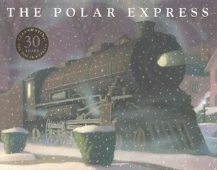 Polar Express: 35th Anniversary Edition Special edition цена и информация | Книги для самых маленьких | pigu.lt