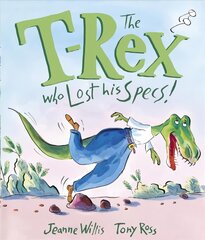 T-Rex Who Lost His Specs! kaina ir informacija | Knygos mažiesiems | pigu.lt