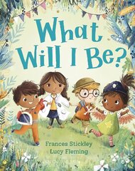 What Will I Be? цена и информация | Книги для малышей | pigu.lt