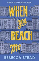 When You Reach Me: (Newbery Medal Winner) цена и информация | Книги для подростков  | pigu.lt