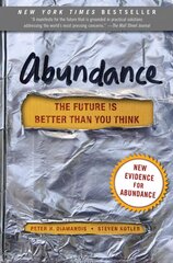 Abundance: The Future Is Better Than You Think цена и информация | Книги по экономике | pigu.lt