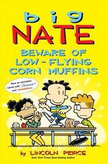 Big Nate: Beware of Low-Flying Corn Muffins цена и информация | Книги для подростков  | pigu.lt