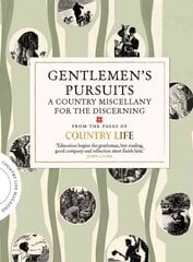 Gentlemen's Pursuits: A Country Miscellany for the Discerning цена и информация | Книги о питании и здоровом образе жизни | pigu.lt