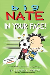 Big Nate: In Your Face! цена и информация | Книги для подростков и молодежи | pigu.lt