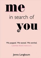 Me in Search of You: I promise there's more to it. Not for Online ed. kaina ir informacija | Saviugdos knygos | pigu.lt