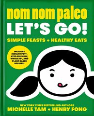 Nom Nom Paleo: Let's Go! цена и информация | Книги рецептов | pigu.lt