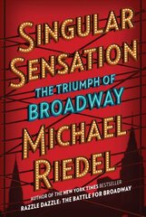 Singular Sensation: The Triumph of Broadway цена и информация | Биографии, автобиогафии, мемуары | pigu.lt