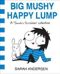 Big Mushy Happy Lump: A Sarah's Scribbles Collection kaina ir informacija | Fantastinės, mistinės knygos | pigu.lt