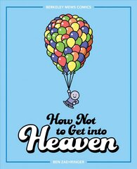 How Not to Get into Heaven: Berkeley Mews Comics цена и информация | Фантастика, фэнтези | pigu.lt