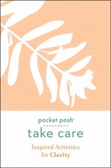 Pocket Posh Take Care: Inspired Activities for Clarity цена и информация | Самоучители | pigu.lt