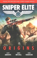 Sniper Elite: Origins - Three Original Stories Set in the World of the Hit Video Game цена и информация | Фантастика, фэнтези | pigu.lt