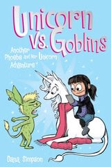 Unicorn vs. Goblins: Another Phoebe and Her Unicorn Adventure kaina ir informacija | Knygos paaugliams ir jaunimui | pigu.lt