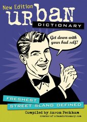 Urban Dictionary: Freshest Street Slang Defined Revised edition цена и информация | Фантастика, фэнтези | pigu.lt