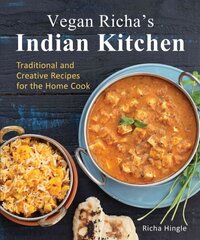 Vegan Richa's Indian Kitchen: Traditional and Creative Recipes for the Home Cook kaina ir informacija | Receptų knygos | pigu.lt