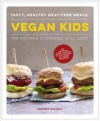 Vegan Kids: Tasty, healthy meat-free meals: 100 recipes everyone will love kaina ir informacija | Receptų knygos | pigu.lt