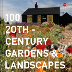 100 20th-Century Gardens and Landscapes цена и информация | Книги о садоводстве | pigu.lt