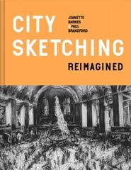 City Sketching Reimagined: Ideas, exercises, inspiration цена и информация | Книги об искусстве | pigu.lt